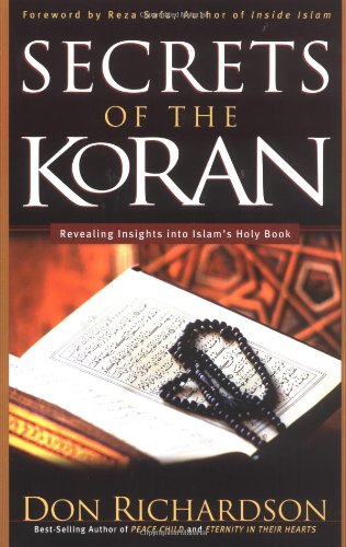 Imagen de archivo de The Secrets of the Koran: Revealing Insights into Islam's Holy Bible a la venta por SecondSale