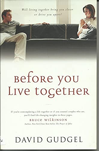 9780830732524: Before You Live Together: Will Living Together Bring Your Closer or Drive You Apart?