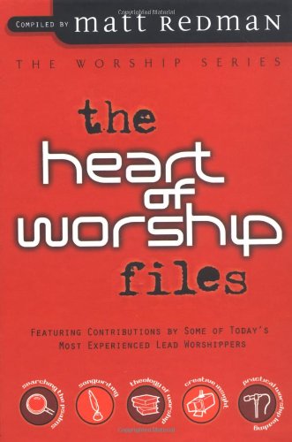 Imagen de archivo de The Heart of Worship Files (The Worship Series) a la venta por Your Online Bookstore