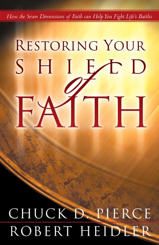 Imagen de archivo de Restoring Your Shield of Faith: Reach a New Dimension of Faith for Daily Victory a la venta por Ergodebooks