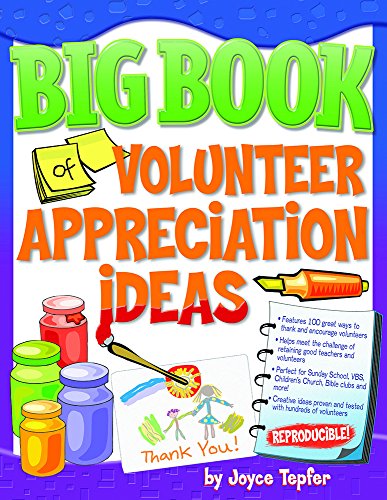Beispielbild fr Big Book of Volunteer Appreciation Ideas zum Verkauf von Your Online Bookstore