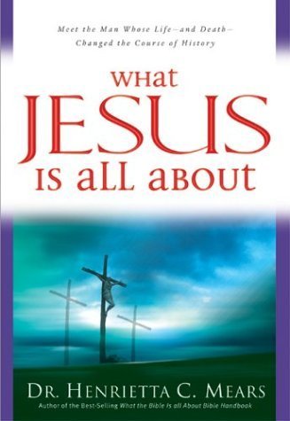 Stock image for What Jesus Is All About for sale by SecondSale