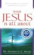 Beispielbild fr What Jesus Is All about: Meet the Man Whose Life--And Death--Changed the Course of History zum Verkauf von Wonder Book
