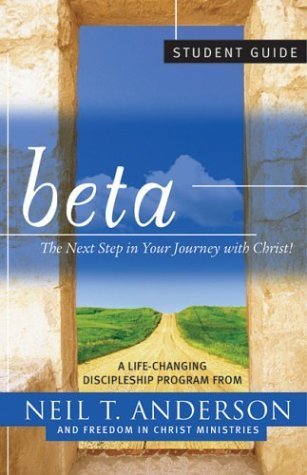 Stock image for Beta Student Guide: The Next Step in Your Journey with Christ for sale by Better World Books