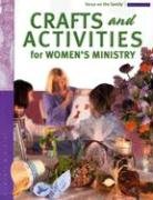 Beispielbild fr Focus on the Family Womens Series Crafts & Activities for Womens Ministry zum Verkauf von WorldofBooks