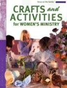 Imagen de archivo de Focus on the Family Womens Series Crafts & Activities for Womens Ministry a la venta por WorldofBooks