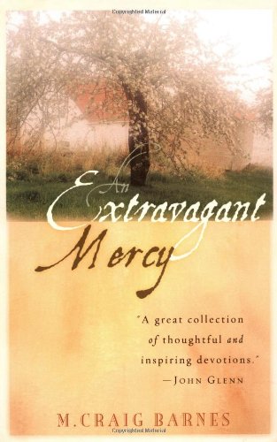 Beispielbild fr An Extravagant Mercy: Reflections on Ordinary Things zum Verkauf von SecondSale