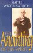 Imagen de archivo de The Anointing of His Spirit a la venta por BookMarx Bookstore