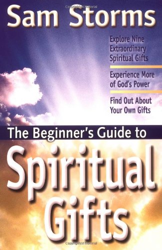Beispielbild fr The Beginner's Guide to Spiritual Gifts zum Verkauf von Wonder Book
