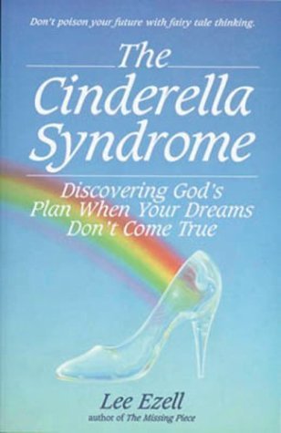 9780830734054: The Cinderella Syndrome: Discovering God's Plan When Your Dreams Don't Come True