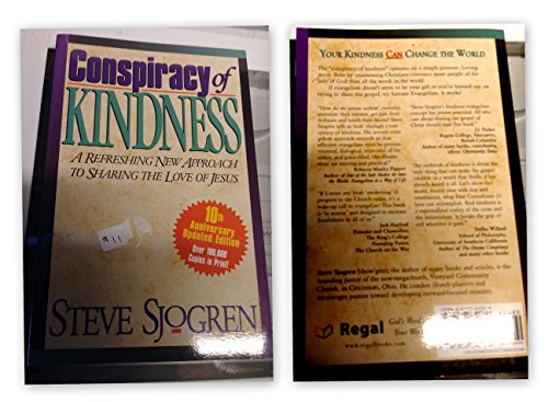 Stock image for Conspiracy of Kindness : A Refreshing New Approach to Sharing the Love of Jesus for sale by Better World Books: West