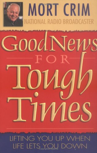 Stock image for Good News for Tough Times for sale by Mispah books