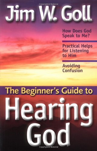 Stock image for The Beginners Guide to Hearing God for sale by Seattle Goodwill