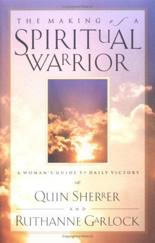 9780830734610: The Making of a Spiritual Warrior: A Woman's Guide to Daily Victory