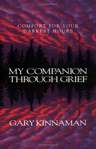 Stock image for My Companion Through Grief: Comfort for Your Darkest Hours for sale by Ergodebooks