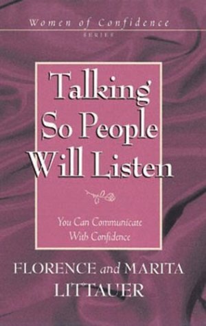 9780830735037: Talking So People Will Listen: You Can Communicate with Confidence (Woman of Confidence)