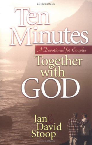 Stock image for Ten Minutes Together with God : A Devotional for Couples for sale by Better World Books Ltd