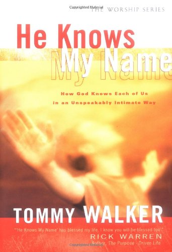 9780830736362: He Knows My Name: How God Knows Each of Us in an Unspeakably Intimate Way