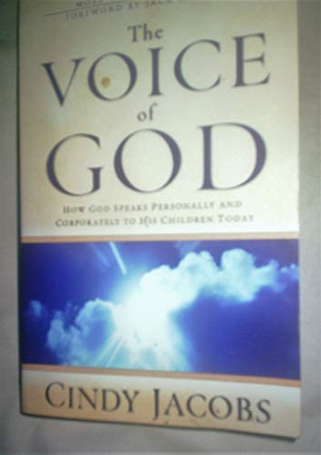 Beispielbild fr The Voice of God: How God Speaks Personally and Corporately to His Children Today zum Verkauf von Wonder Book