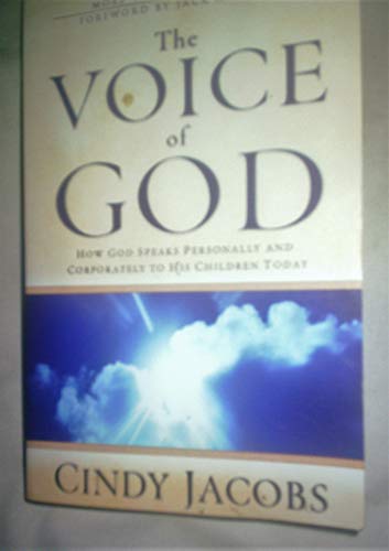 Stock image for The Voice of God: How God Speaks Personally and Corporately to His Children Today for sale by SecondSale