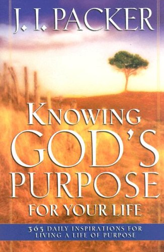 9780830736867: KNOWING GOD'S PURPOSE FOR YOUR LIFE