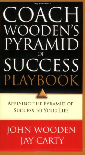 9780830737932: Coach Wooden's Pyramid of Success Playbook: Applying the Pyramid of Success to Your Life