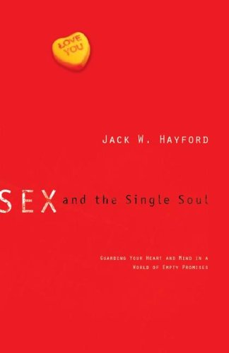 Beispielbild fr Sex and the Single Soul: Guarding Your Heart and Mind in a World of Empty Promises zum Verkauf von Wonder Book
