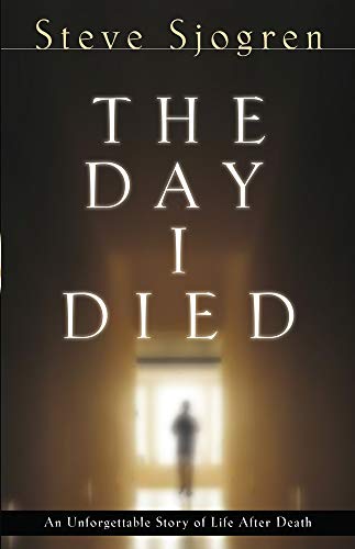 Beispielbild fr The Day I Died : An Unforgettable Story of Life after Death zum Verkauf von Better World Books