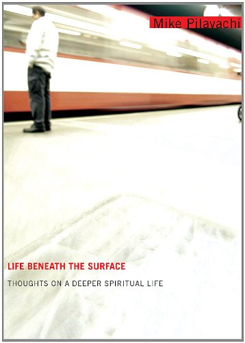 9780830738977: Life Beneath the Surface: Thoughts on a Deeper Spiritual Life
