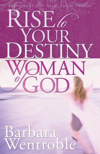 Imagen de archivo de Rise to Your Destiny, Woman of God a la venta por Better World Books