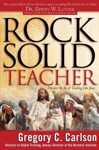 Stock image for Rock Solid Teacher: Discover the Joy of Teaching Like Jesus for sale by SecondSale