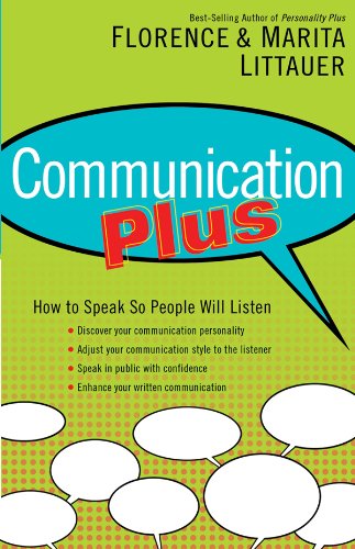 Stock image for Communication Plus: How to Speak So People Will Listen for sale by Your Online Bookstore