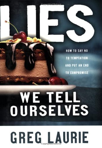 Lies We Tell Ourselves (9780830742752) by Laurie, Greg