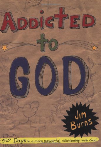 Beispielbild fr Addicted to God: 50 Days to a More Powerful Relationship With God zum Verkauf von Zoom Books Company