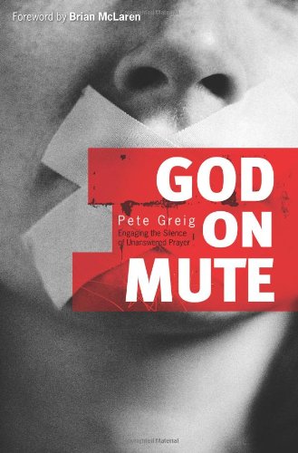 Beispielbild fr God on Mute: Engaging the Silence of Unanswered Prayer zum Verkauf von WorldofBooks