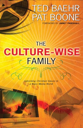 The Culture-Wise Family: Upholding Christian Values in a Mass Media World (9780830743551) by Baehr, Ted; Boone, Pat