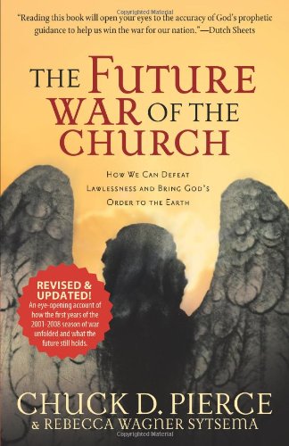 Stock image for The Future War of the Church: How We Can Defeat Lawlessness and Bring God's Order to the Earth for sale by Ergodebooks