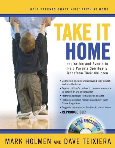 9780830744572: Take It Home: Inspiration and Events to Help Parents Spiritually Transform Their Children