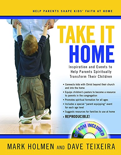 Imagen de archivo de Take It Home: Inspiration and Events to Help Parents Spiritually Transform Their Children [With CDROM] a la venta por ThriftBooks-Atlanta
