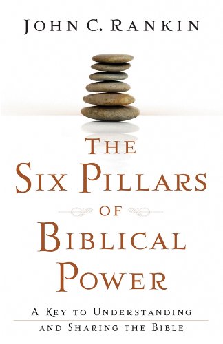 9780830745654: The Six Pillars of Biblical Power: A Key to Understanding and Sharing the Bible