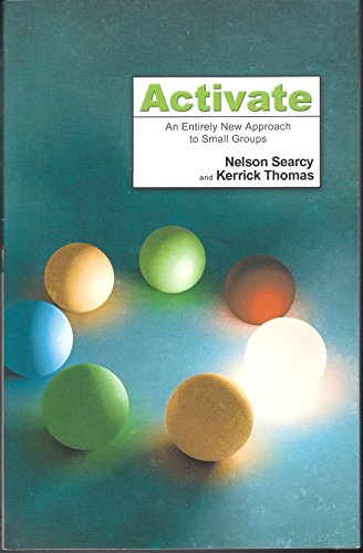 Imagen de archivo de Activate: An Entirely New Approach to Small Groups a la venta por SecondSale