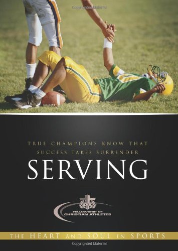 Beispielbild fr Serving: The Heart and Soul in Sports zum Verkauf von Wonder Book