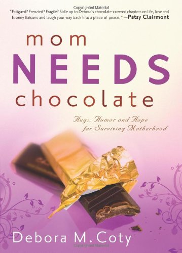 Beispielbild fr Mom Needs Chocolate: Hugs, Humor and Hope for Surviving Motherhood zum Verkauf von ThriftBooks-Atlanta