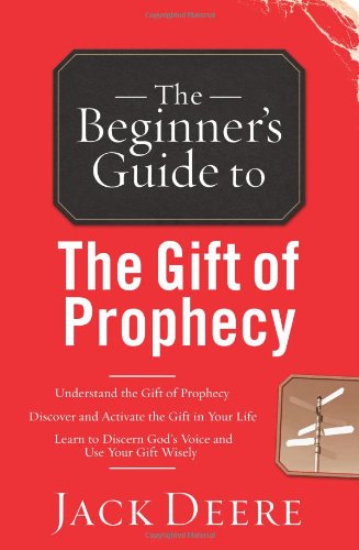 Beispielbild fr The Beginner's Guide to the Gift of Prophecy zum Verkauf von ThriftBooks-Dallas