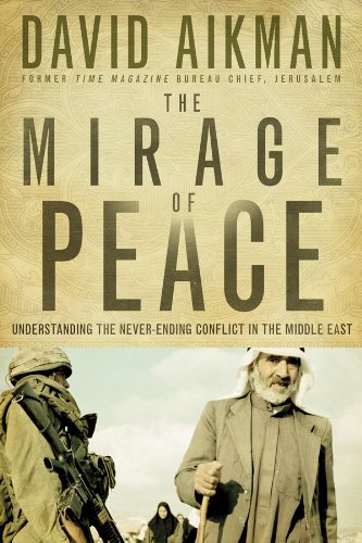 Beispielbild fr The Mirage of Peace: Understanding the Never-Ending Conflict in the Middle East zum Verkauf von Wonder Book