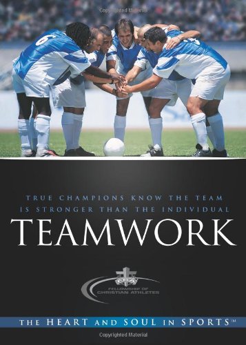 Stock image for Teamwork: True Champions Know the Team is Stronger Than the Individual for sale by Wonder Book
