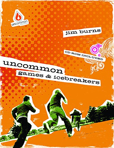 Uncommon Games & Icebreakers (9780830746354) by Burns, Jim