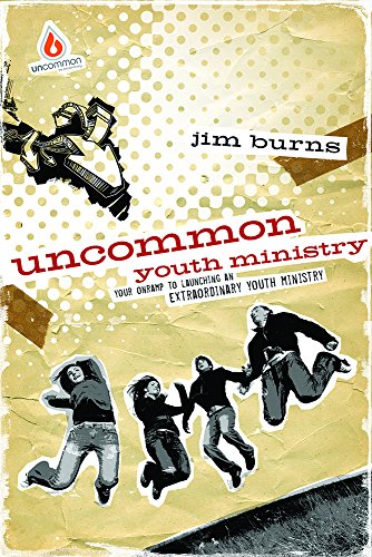 Stock image for Uncommon Youth Ministry: Your Onramp to Launching an Extraordinary Youth Ministry for sale by SecondSale