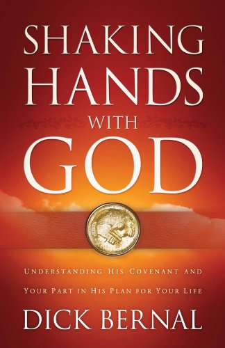 Imagen de archivo de Shaking Hands With God: Understanding His Covenant and your Part in His Plan for Your Life a la venta por Wonder Book