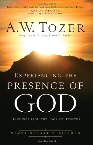 Imagen de archivo de Experiencing the Presence of God: Teachings From the Book of Hebrews a la venta por Half Price Books Inc.